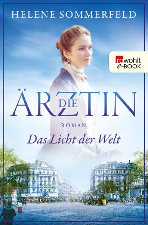 [Die Ärztin 01] • Das Licht der Welt